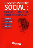L'investissement Social : Quelle Stratégie Pour La France ? (2017) De France Stratégie - Politique