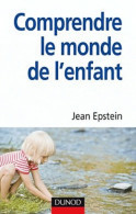 Comprendre Le Monde De L'enfant (2010) De Jean Epstein - Psychology/Philosophy