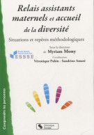 Relais Assistants Maternels Et Accueil De La Diversité Situations Et Repères Méthodologiques (2013) De ES - Sciences