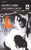 Une Simple Chute (1997) De Michèle Lesbre - Autres & Non Classés