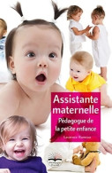 Assistante Maternelle : Pédagogue De La Petite Enfance (2015) De Laurence Rameau - Wetenschap