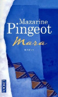 Mara (2011) De Mazarine Pingeot - Autres & Non Classés