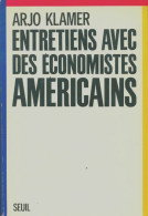 Entretiens Avec Des économistes Américains (1988) De Klamer - Economía