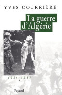 La Guerre D'Algérie Tome I : 1954-1957 (2001) De Yves Courrière - History