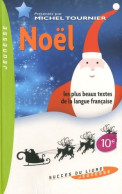 Noël. Les Plus Beaux Textes De La Littérature Française (2009) De Michel Tournier - Other & Unclassified