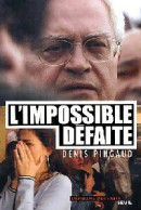 L'impossible Défaite (2002) De Denis Pingaud - Politique