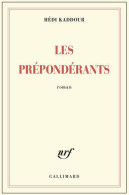 Les Prépondérants (2015) De Hédi Kaddour - Andere & Zonder Classificatie