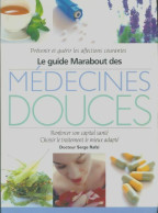 Le Guide Marabout Des Médecines Douces (2003) De Serge Rafal - Andere & Zonder Classificatie