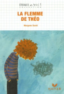 La Flemme De Théo (2006) De Morgane David - Autres & Non Classés