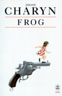 Frog (1990) De Jerome Charyn - Other & Unclassified
