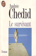 Le Survivant (1992) De Andrée Chedid - Autres & Non Classés