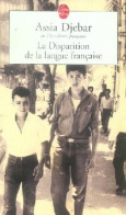 La Disparition De La Langue Française (2006) De Assia Djebar - Altri & Non Classificati