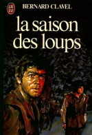 Les Colonnes Du Ciel Tome I : La Saison Des Loups (1981) De Bernard Clavel - Autres & Non Classés