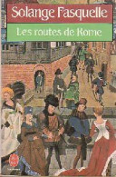 Les Routes De Rome (1986) De Solange Fasquelle - Historisch