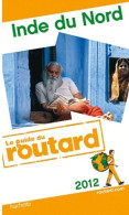 Guide Du Routard Inde Du Nord 2012 (2011) De Collectif - Tourism