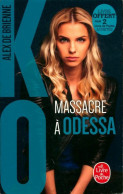 KO Tome I : Massacre à Odessa (2017) De Alex De Brienne - Other & Unclassified