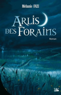 Arlis Des Forains (2004) De Mélanie Fazi - Altri & Non Classificati