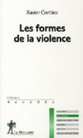 Sociologie De La Violence (2008) De Xavier Crettiez - Wissenschaft