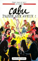 Cabu Passe Aux Aveux ! (1996) De Jean-Paul Tibéri - Humour