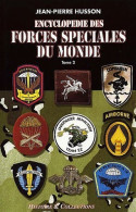 Encyclopédie Des Forces Spéciales Du Monde Tome II : De Malaysia à Zimbabwe (2001) De Jean-Pierre Husson - Geschichte