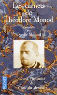 Les Carnets De Théodore Monod (1999) De Cyrille Monod - Autres & Non Classés