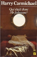 Qui était Donc Mr Johnson ? (1983) De Harry Carmichael - Other & Unclassified