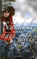 Le Scandale Des Eaux Folles T 01 (2014) De Marie-Bernadette Dupuy - Historic