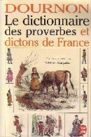 Dictionnaire Des Proverbes Et Dictions De France (1994) De Jean-Yves Dournon - Diccionarios