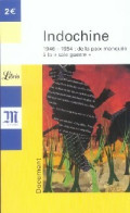 Indochine (1946-1954) (2004) De Yves-Marc Ajchenbaum - Histoire