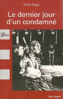 Le Dernier Jour D'un Condamné (2008) De Victor Hugo - Andere & Zonder Classificatie