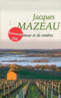 D'amour Et De Cendres (2017) De Jacques Mazeau - Sonstige & Ohne Zuordnung