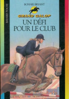 Un Défi Pour Le Club (2000) De Bonnie Bryant - Andere & Zonder Classificatie