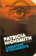 L'amateur D'escargots (1977) De Patricia Highsmith - Andere & Zonder Classificatie