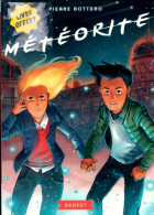 Météorite (2018) De Pierre Bottero - Altri & Non Classificati