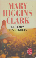 Le Temps Des Regrets (2017) De Mary Higgins Clark - Altri & Non Classificati