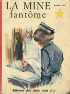 La Mine Fantôme (1965) De Josephine James - Other & Unclassified