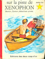 Sur La Piste De Xenophon (1966) De Georges Wyatt - Autres & Non Classés