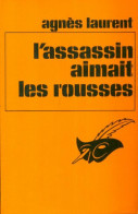 L'assassin Aimait Les Rousses (1978) De Agnès Laurent - Sonstige & Ohne Zuordnung