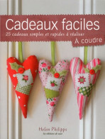 Cadeaux Faciles à Coudre : 25 Cadeaux Simples Et Rapides à Réaliser (2011) De Hélène Philipps - Reizen