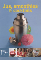 Jus, Smoothies Et Cocktails (2008) De Aude De Galard - Gastronomia