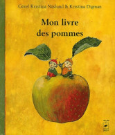 Mon Livre Des Pommes (2003) De Görel Kristina Näslund - Andere & Zonder Classificatie