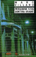 Personne N'en Sortira Vivant (2003) De Marc Villard - Sonstige & Ohne Zuordnung
