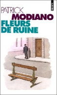 Fleurs De Ruine (1995) De Patrick Modiano - Autres & Non Classés