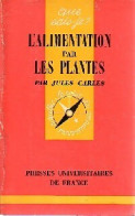 L'alimentation Par Les Plantes (1974) De Jules Carles - Health