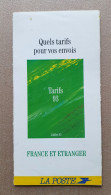 TARIFS POSTAUX FRANCE ET ETRANGER 1993 - Juillet 93 - Documentos Del Correo