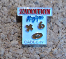 Pin's - Z'addition Magique Cadbury - Alimentation