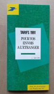 La Poste - Tarifs 1991 Envois à L'étranger - Août 1991 - Documents Of Postal Services