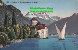 R356262 190. Chateau De Chillon Et Dents Du Midi. Phototypie - Monde