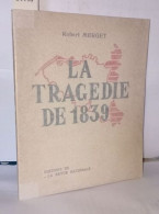 La Tragédie De 1839 - Non Classés