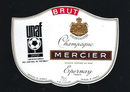 Etiquette Champagne Brut UNAF Union Nationale Des Arbitres De Football Mercier Epernay Marne 51 Thème Sport Foot - Champagner